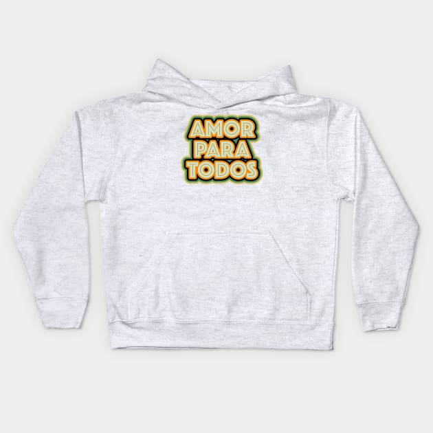 Amor para todos - retro Kids Hoodie by verde